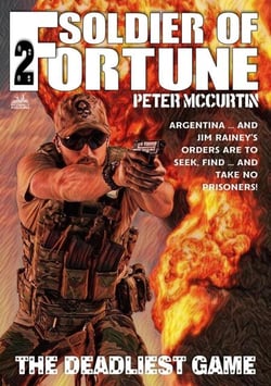 The Deadliest Game (A Soldier of Fortune Adventure #2) - Soldier of Fortune, #2