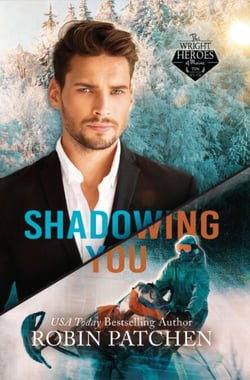 Shadowing You - The Wright Heroes of Maine, #10