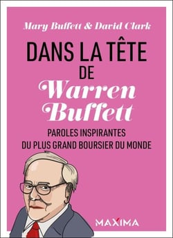 Dans la tête de Warren Buffett - Paroles inspirantes du plus grand boursier du monde