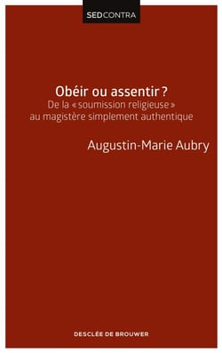 Obéir ou assentir ? - De la ?soumission religieuse? au magistère simplement authentique