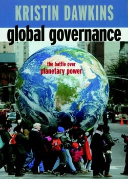 Global Governance - The Battle over Planetary Power