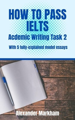 HOW TO PASS IELTS  Academic Writing  Task 2 - IELTS WRITING, #2