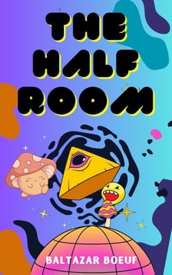 The Half Room - BABEL PROJECT, #1
