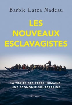 Les nouveaux esclavagistes - La traite des êtres humains, une économie souterraine