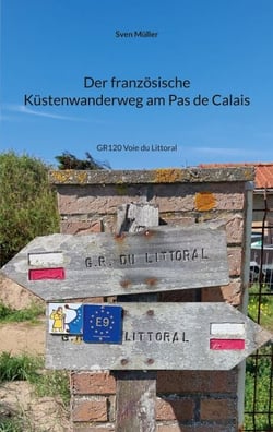 Der französische Küstenwanderweg am Pas de Calais - GR120 Voie du Littoral