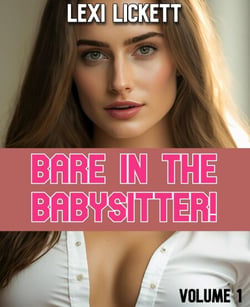 Bare in the Babysitter! - Bare in the Babysitter!, #1