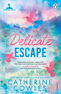 Delicate Escape - Emotional. Gripping. Romantic. The second book in your new small town romance obsession