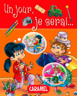 Un jour, je serai … - Petit livre illustré pour découvrir les métiers