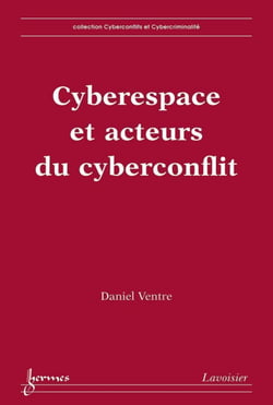Cyberespace et acteurs du cyberconflit