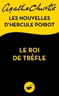 Le Roi de trèfle - Les nouvelles d'Hercule Poirot