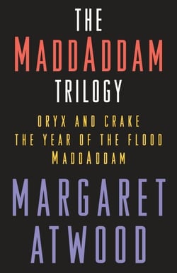 The MaddAddam Trilogy Bundle - The Year of the Flood; Oryx &amp; Crake; MaddAddam