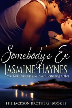 Somebody's Ex: The Jackson Brothers, Book 2 - The Jackson Brothers, #2