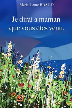 Je dirai à maman que vous êtes venu