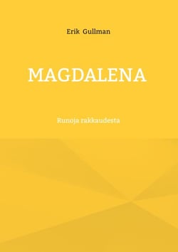 Magdalena - Runoja rakkaudesta