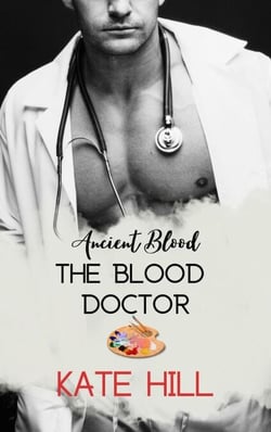 The Blood Doctor - Ancient Blood, #2.5