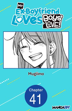 My Ex-Boyfriend Loves Boys' Love! #041
