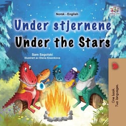 Under stjernene Under the Stars - Norwegian English Bilingual Collection
