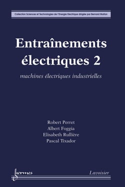 Entraînements électriques 2 - machines électriques industrielles
