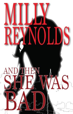 And Then She Was Bad - The Mike Malone Mysteries, #7