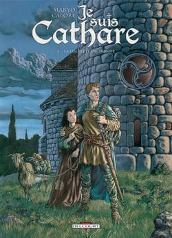 Je suis cathare T04 - La légèreté du monde