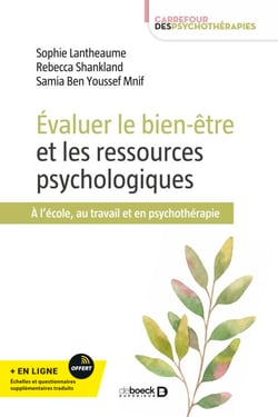 Évaluer le bien-être et les ressources psychologiques - À l'école, au travail et en psychothérapie