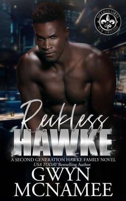 Reckless Hawke - Billionaires of New Orleans: The Hawke Family Second Generation, #4