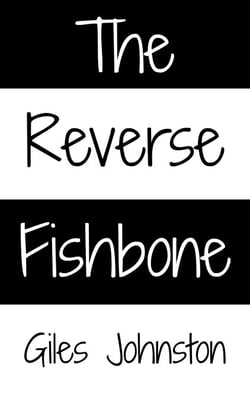 The Reverse Fishbone - The Productivity Improvement Series, #18