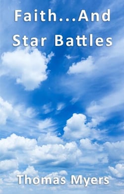 Faith…And Star Battles