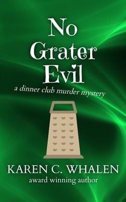 No Grater Evil - The Dinner Club Murder Mysteries, #3
