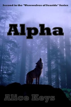 Alpha - Werewolves of Seaside, #2