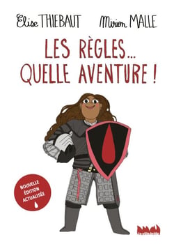 Les règles... quelle aventure ! (Nouvelle édition actualisée) - Nouvelle édition actualisée
