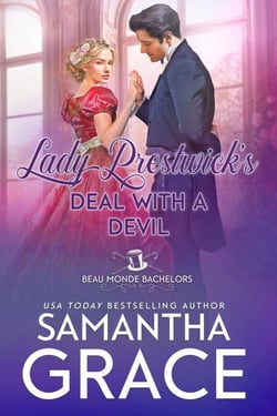 Lady Prestwick's Deal with a Devil - Beau Monde Bachelors: Scandals and Rogues, #6