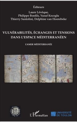 Vulnérabilités, échanges et tensions dans l'espace méditerranéen - L'Amer Méditerranée