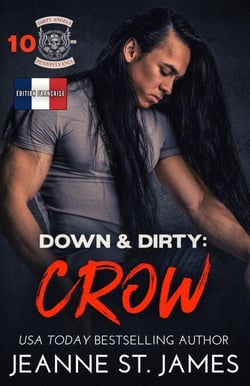 Down &amp; Dirty: Crow (Édition française) - Dirty Angels MC (Édition française), #10