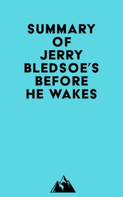 Summary of Jerry Bledsoe's Before He Wakes