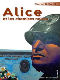 Alice et les chemises noires - Biographie fictionnelle