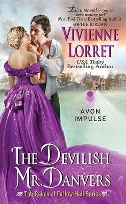 The Devilish Mr. Danvers - The Rakes of Fallow Hall Series