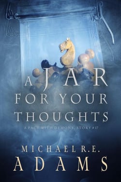A Jar for Your Thoughts (A Pact with Demons, Story #17) - A Pact with Demons Stories, #17