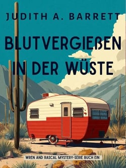 Blutvergießen in der Wüste - Wren und Rascal Mystery-Serie, #1