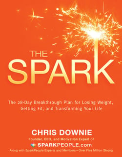 The Spark - The 28-Day Breakthrough Plan for Losing Weight, Getting Fit, and Transforming Your Life