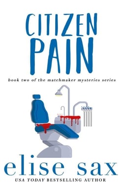 Citizen Pain - Matchmaker Mysteries, #2