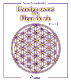L'ancien secret de la fleur de vie - Tome 1