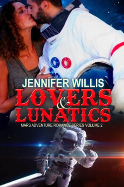 Lovers and Lunatics - Mars Adventure Romance Series (MARS), #2