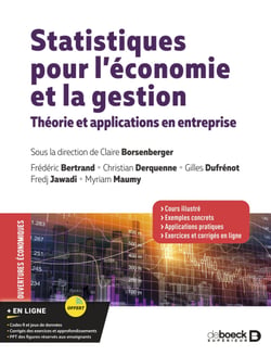 Statistiques pour l'économie et la gestion - Théorie et applications en entreprise