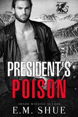 President's Poison - Drago Defiance MC Alaska Chapter, #1
