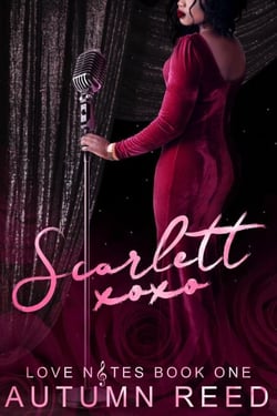 Scarlett XOXO - Love Notes, #1