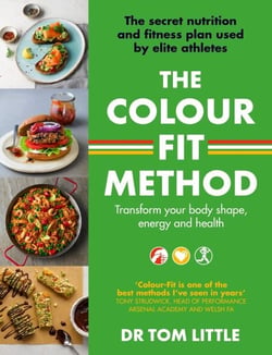 The Colour-Fit Method - The secret nutrition and fitness plan used by elite athletes that will transform your body shape, energy and health