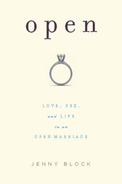 Open - Love, Sex and Life in an Open Marriage