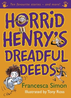 Horrid Henry's Dreadful Deeds - Ten Favourite Stories - and more!