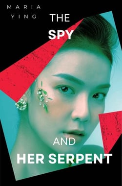 The Spy and Her Serpent - Those Who Bear Arms, #2